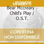 Bear Mccreary - Child's Play / O.S.T. cd