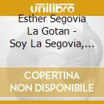 Esther Segovia La Gotan - Soy La Segovia, Soy El Tango cd