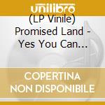 (LP Vinile) Promised Land - Yes You Can / Pay Day (7') vinile