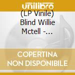 (LP Vinile) Blind Willie Mctell - Complete Recorded Works Vol.2 vinile
