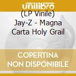 (LP Vinile) Jay-Z - Magna Carta Holy Grail vinile