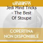 Jedi Mind Tricks - The Best Of Stoupe cd