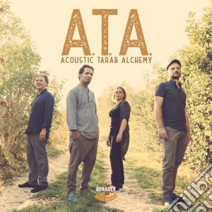 Acoustic Tarab Alchemy - A.T.A. cd musicale di Acoustic Tarab Alchemy
