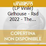 (LP Vinile) Girlhouse - Rsd 2022 - The Girlhouse Eps + Bonus Demo vinile