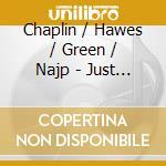 Chaplin / Hawes / Green / Najp - Just For My Friends: Jazz At G cd