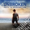 Brandon Roberts - Unbroken: Path To Redemption cd