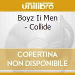 Boyz Ii Men - Collide cd