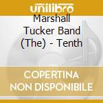 Marshall Tucker Band (The) - Tenth cd