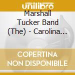 Marshall Tucker Band (The) - Carolina Dreams Tour '77 cd