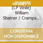 (LP Vinile) William Shatner / Cramps (The) - Garbageman (Ep 12') vinile