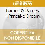 Barnes & Barnes - Pancake Dream cd
