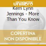 Kerri Lynn Jennings - More Than You Know cd