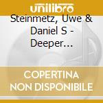 Steinmetz, Uwe & Daniel S - Deeper Standards cd