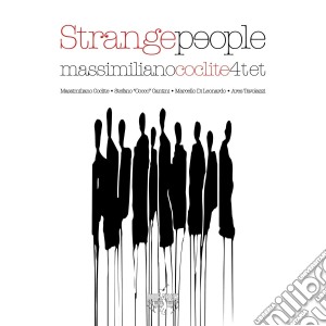 Massimiliano Coclite 4tet - Strange People cd musicale di Massimiliano Coclite