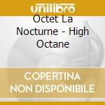 Octet La Nocturne - High Octane cd