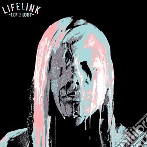 Lifelink - Love Lost cd musicale di Lifelink