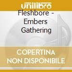 Fleshbore - Embers Gathering cd