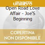 Open Road Love Affair - Joe'S Beginning
