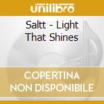 Saltt - Light That Shines cd