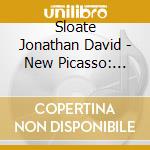 Sloate Jonathan David - New Picasso: Musical 1 (Cdr) cd
