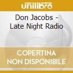 Don Jacobs - Late Night Radio cd