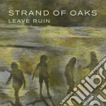 Strand Of Oaks - Leave Ruin cd