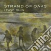 Strand Of Oaks - Leave Ruin cd