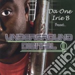 Da One Irie B - Underground Digital