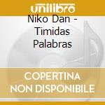 Niko Dan - Timidas Palabras cd