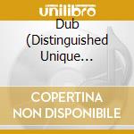 Dub (Distinguished Unique Brother) - Fresh Out The Box cd
