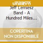 Jeff Lemiesz Band - A Hundred Miles Away cd