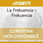 La Frekuencia - Frekuencia cd