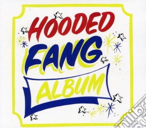 Hooded Fang - Hooded Fang cd musicale di Hooded Fang