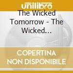 The Wicked Tomorrow - The Wicked Tomorrow Ep cd