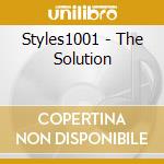Styles1001 - The Solution cd