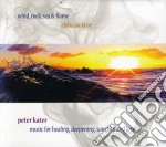 Peter Kater - Wind Rock Sea & Flame cd