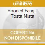 Hooded Fang - Tosta Mista cd