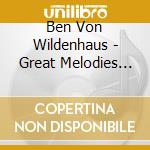 Ben Von Wildenhaus - Great Melodies From Around cd