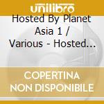 Hosted By Planet Asia 1 / Various - Hosted By Planet Asia 1 / Various cd