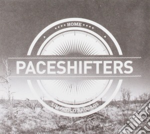Paceshifters - Home cd musicale di Paceshifters