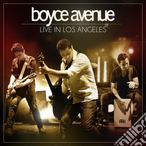 Boyce Avenue - Live In Los Angeles cd musicale di Boyce Avenue