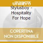Stylusboy - Hospitality For Hope cd