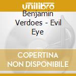Benjamin Verdoes - Evil Eye