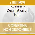 Ruinizer - Decimation In H.d. cd