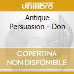 Antique Persuasion - Don cd