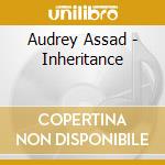Audrey Assad - Inheritance cd musicale di Audrey Assad