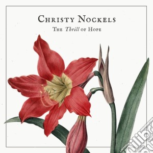 Christy Nockels - The Thrill Of Hope cd musicale di Christy Nockels