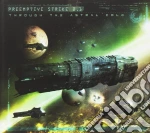 Preemptive Strike 0. - Through The Astral Cold cd