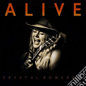 Crystal Bowersox - Alive cd musicale di Crystal Bowersox