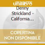 Denny Strickland - California Dreamin' cd